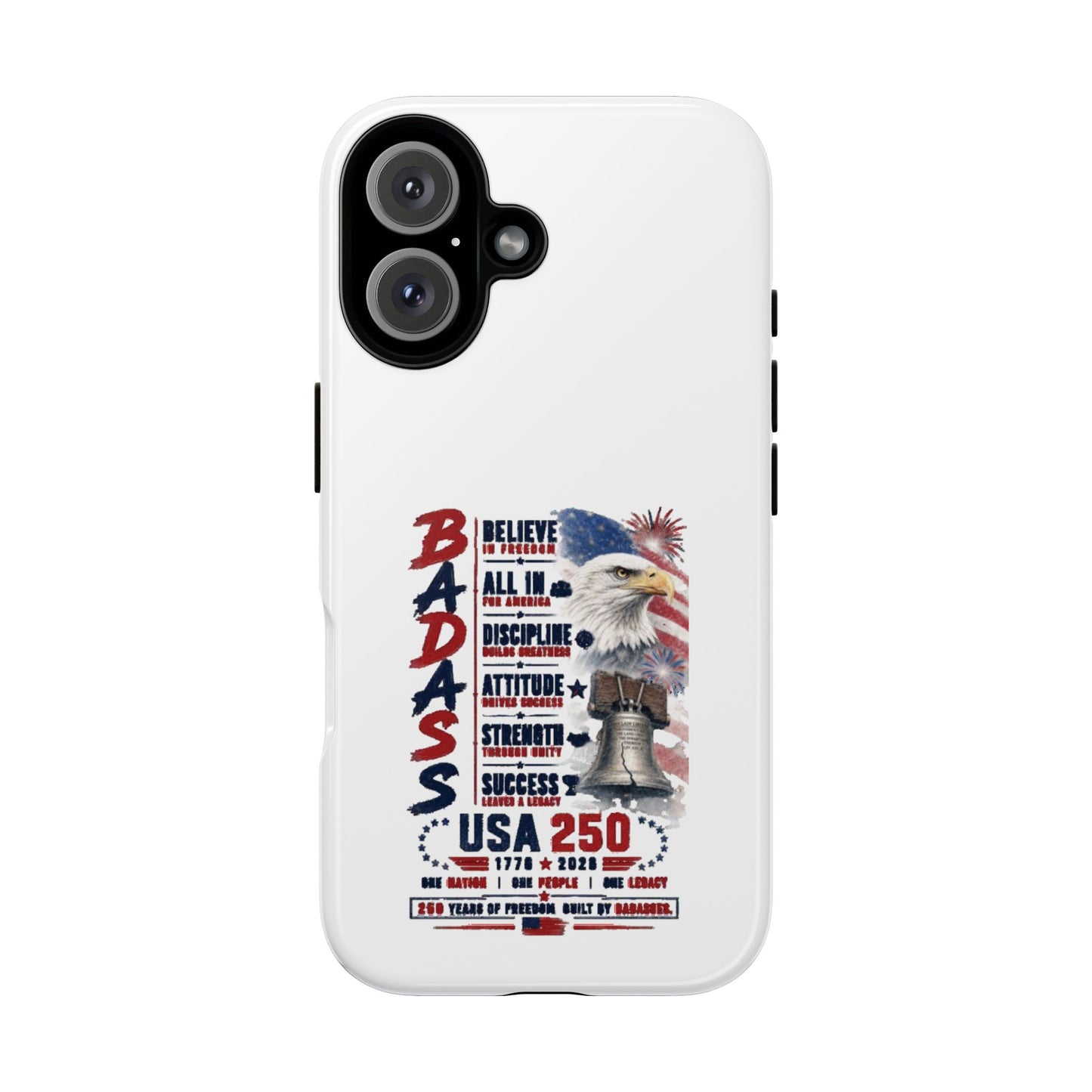 Patriotic Badass USA 250 years Phone Case