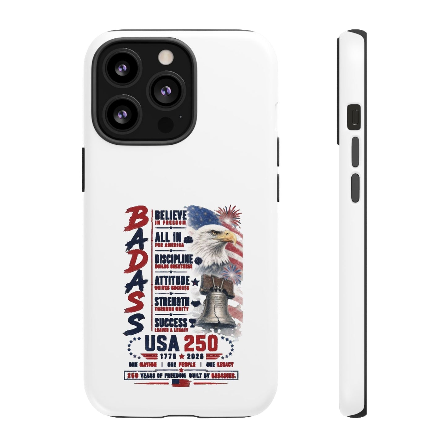Patriotic Badass USA 250 years Phone Case