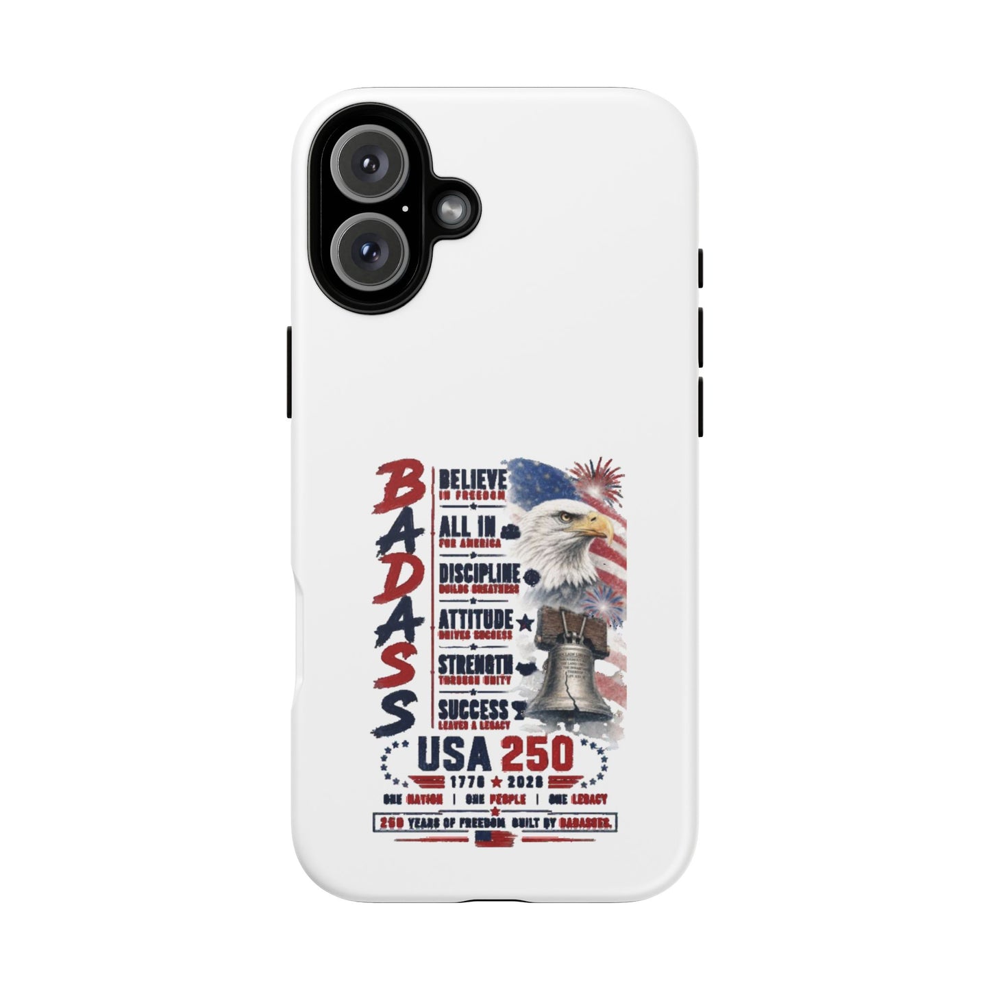 Patriotic Badass USA 250 years Phone Case