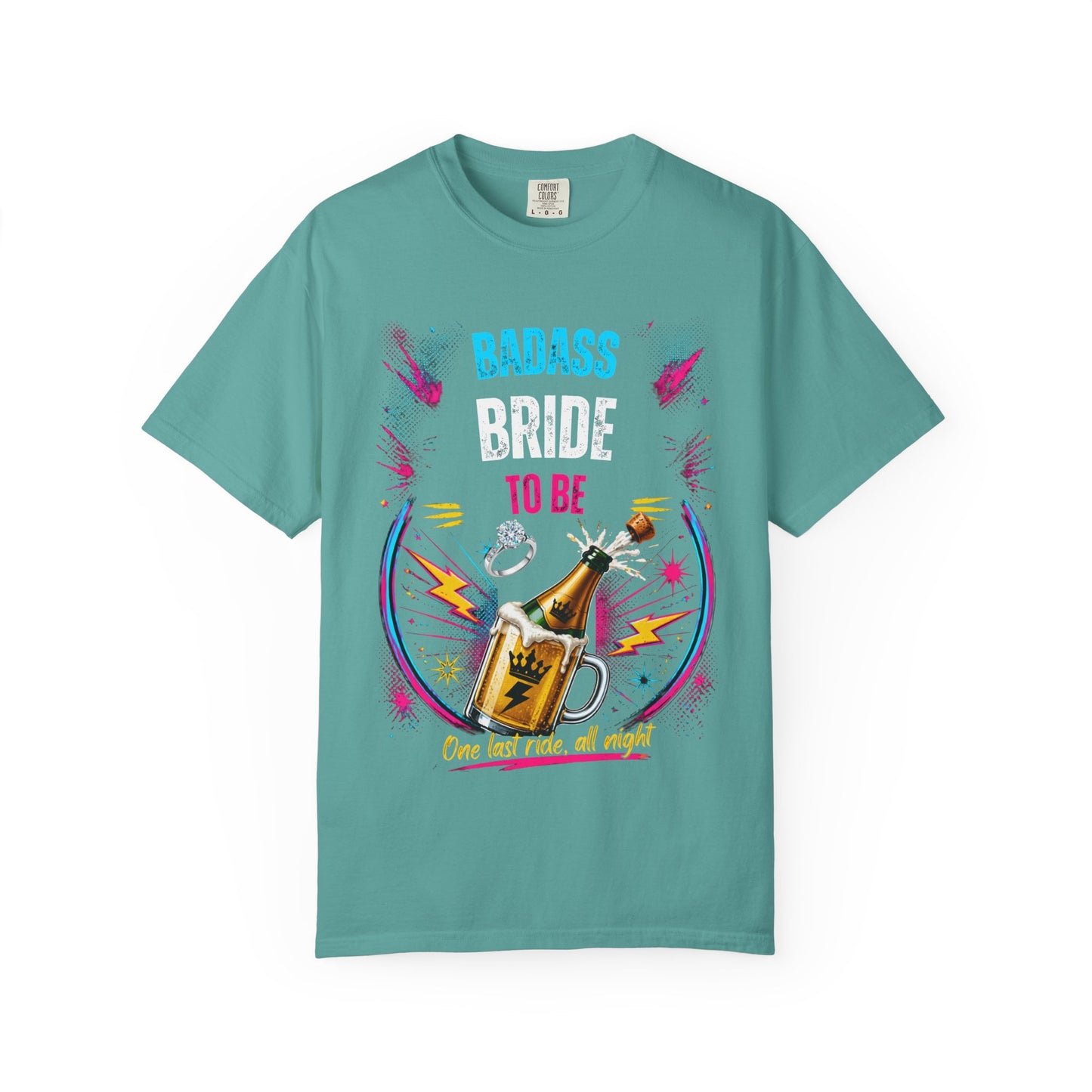 Badass Bride To Be T-Shirt — Bachelorette Party Champagne Tee