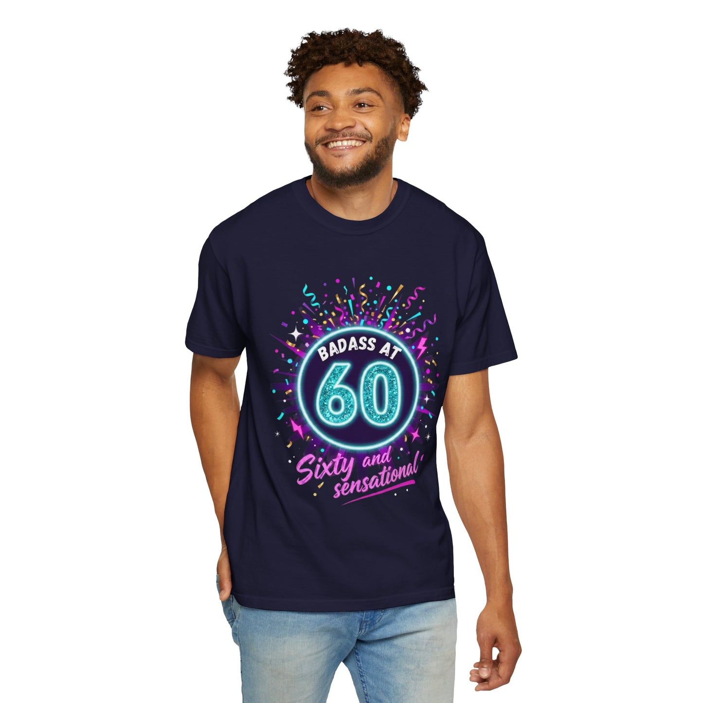 Badass at 60 Graphic T-Shirt — Sixty & Sensational Birthday Tee