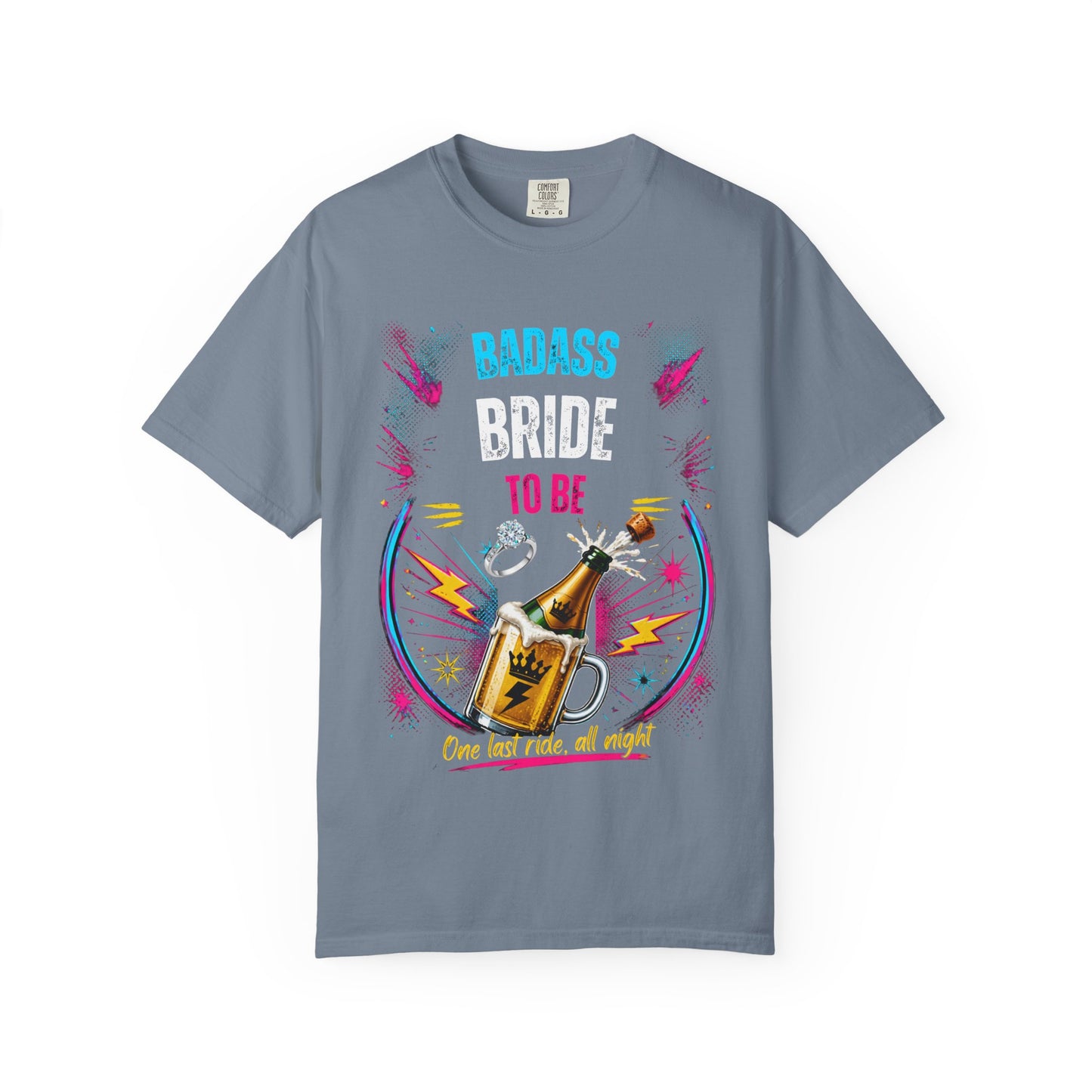 Badass Bride To Be T-Shirt — Bachelorette Party Champagne Tee