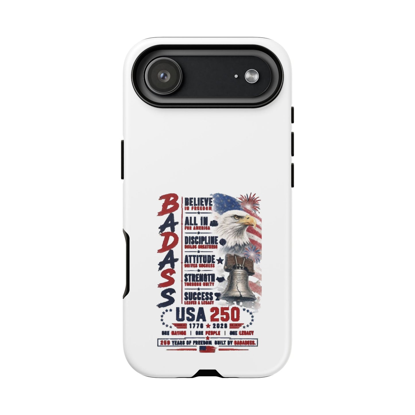 Patriotic Badass USA 250 years Phone Case