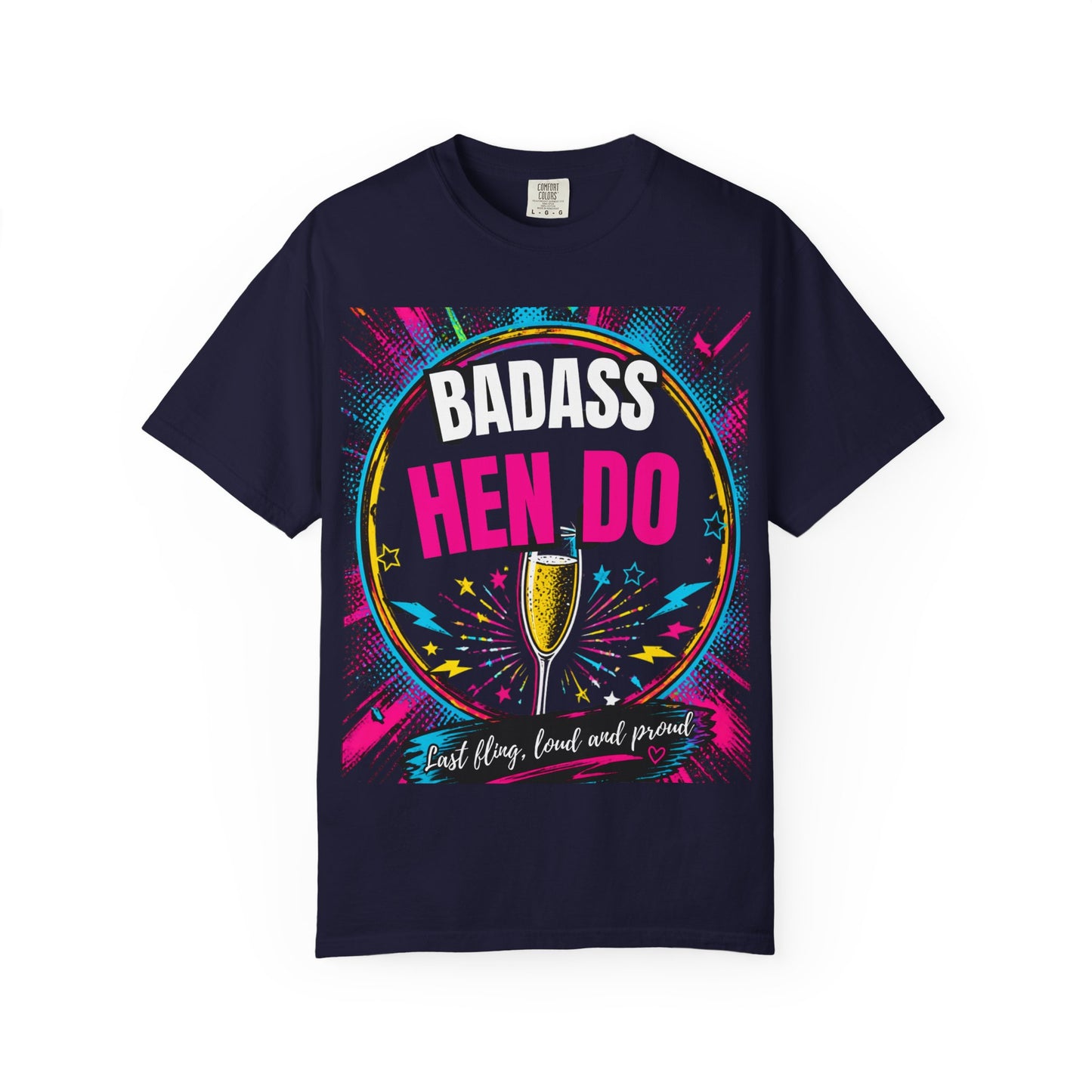 Badass Hen Do T-Shirt — Bachelorette Party Tee with Champagne Graphic