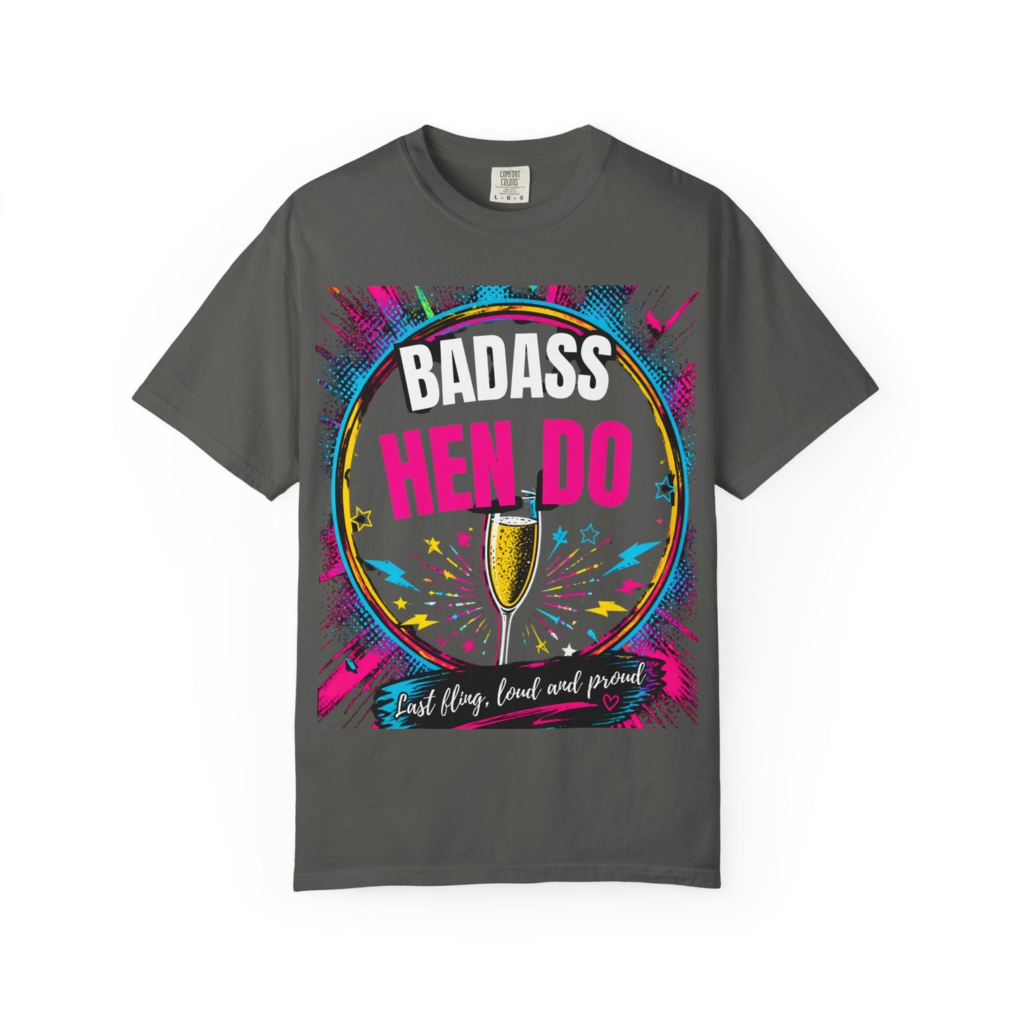 Badass Hen Do T-Shirt — Bachelorette Party Tee with Champagne Graphic