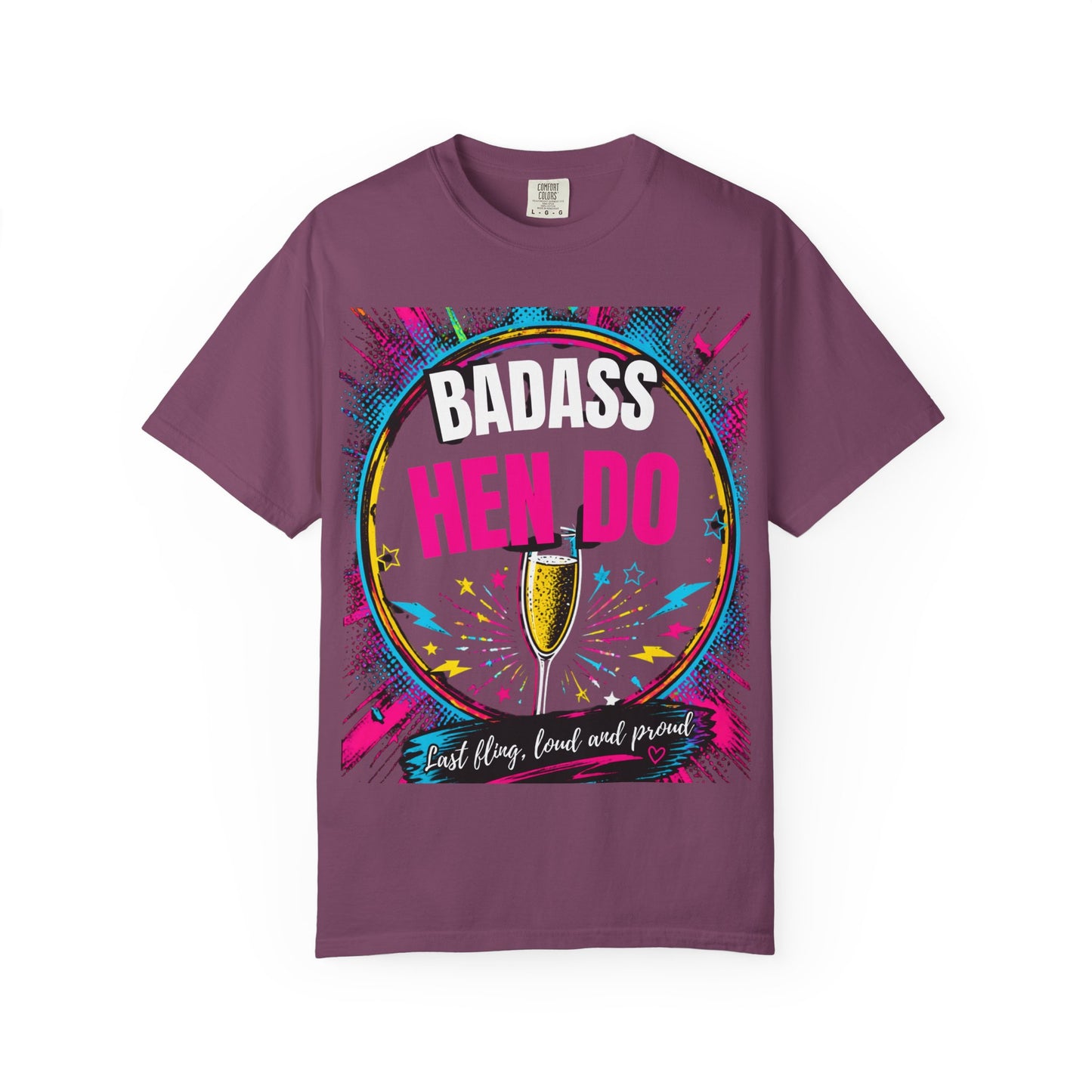 Badass Hen Do T-Shirt — Bachelorette Party Tee with Champagne Graphic