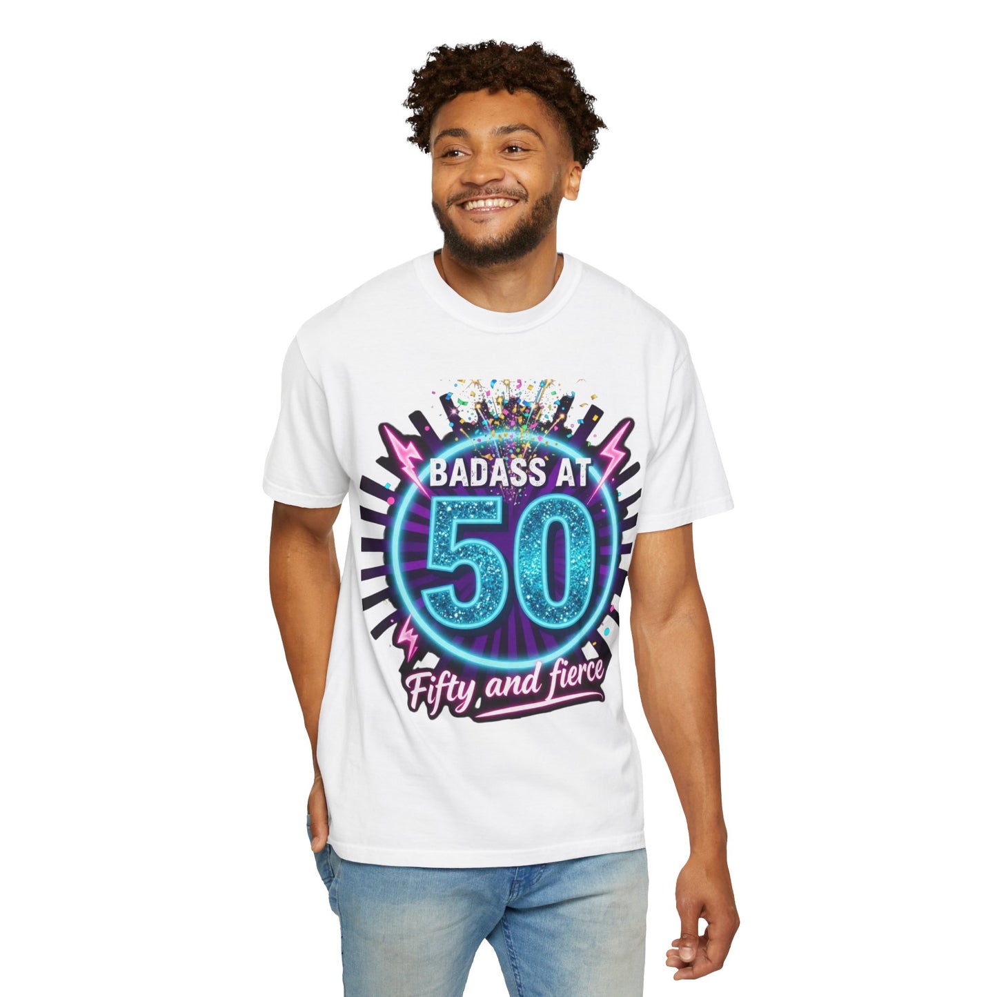 Badass at 50 T-Shirt — Fifty and Fierce Birthday Tee