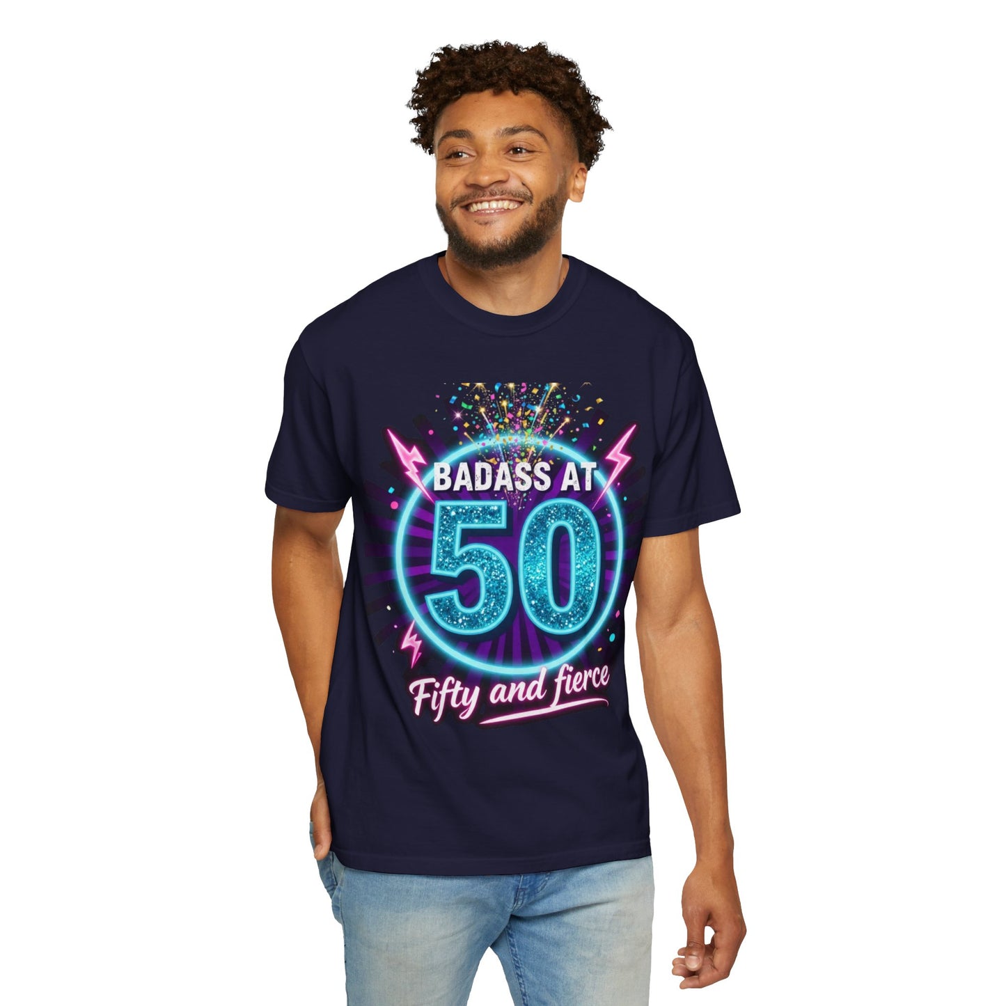 Badass at 50 T-Shirt — Fifty and Fierce Birthday Tee
