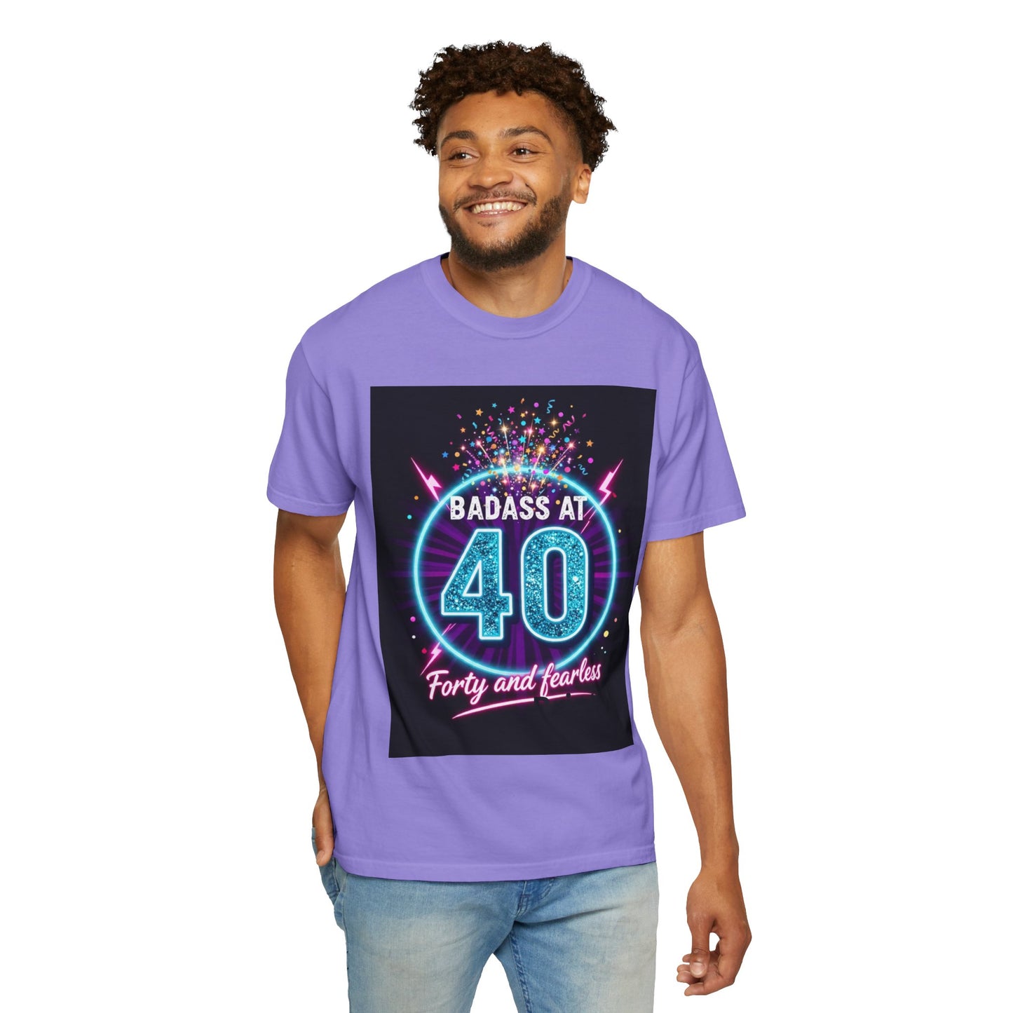 Badass at 40 T-Shirt — Forty and Fearless Neon Birthday Tee