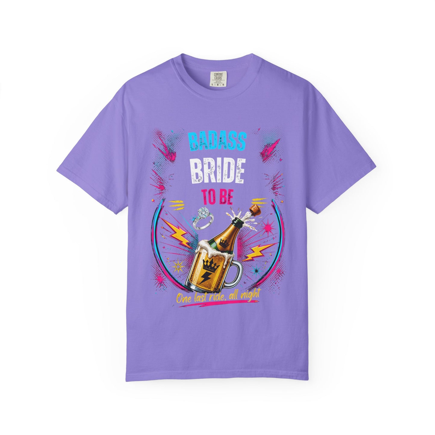 Badass Bride To Be T-Shirt — Bachelorette Party Champagne Tee