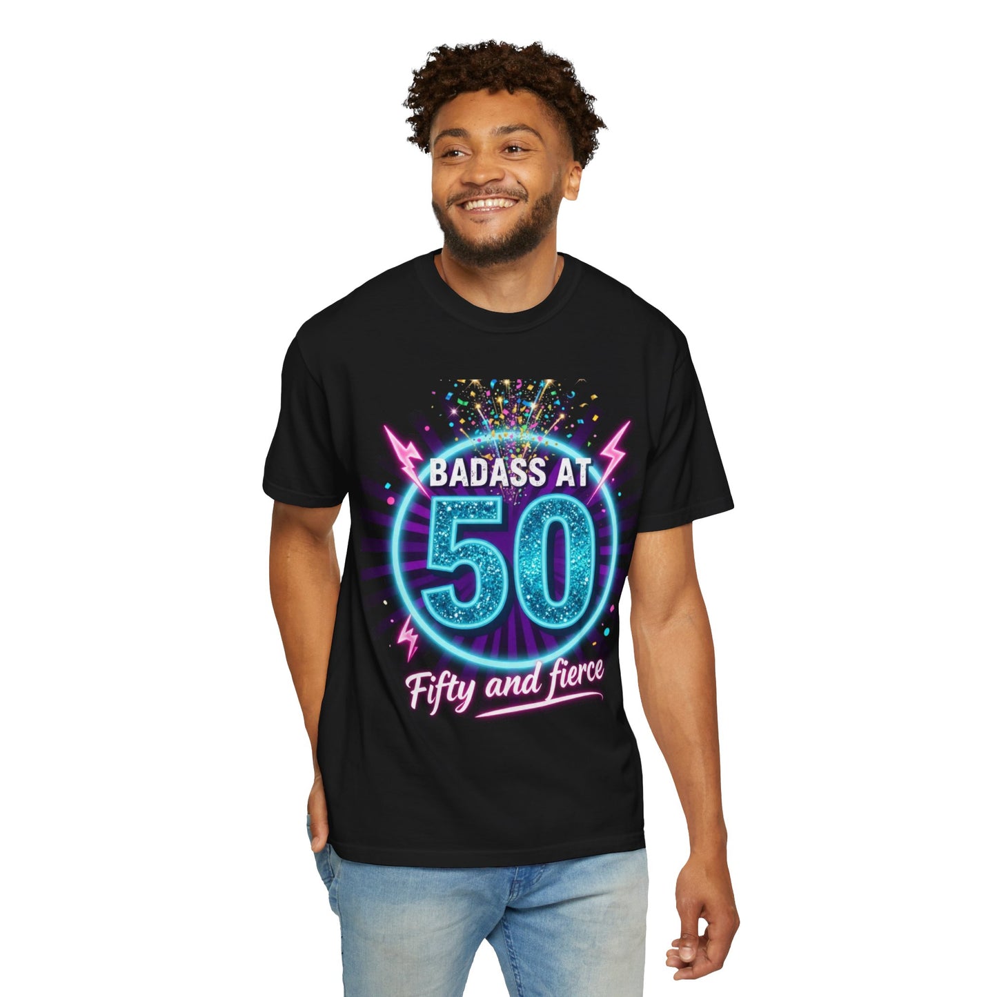 Badass at 50 T-Shirt — Fifty and Fierce Birthday Tee
