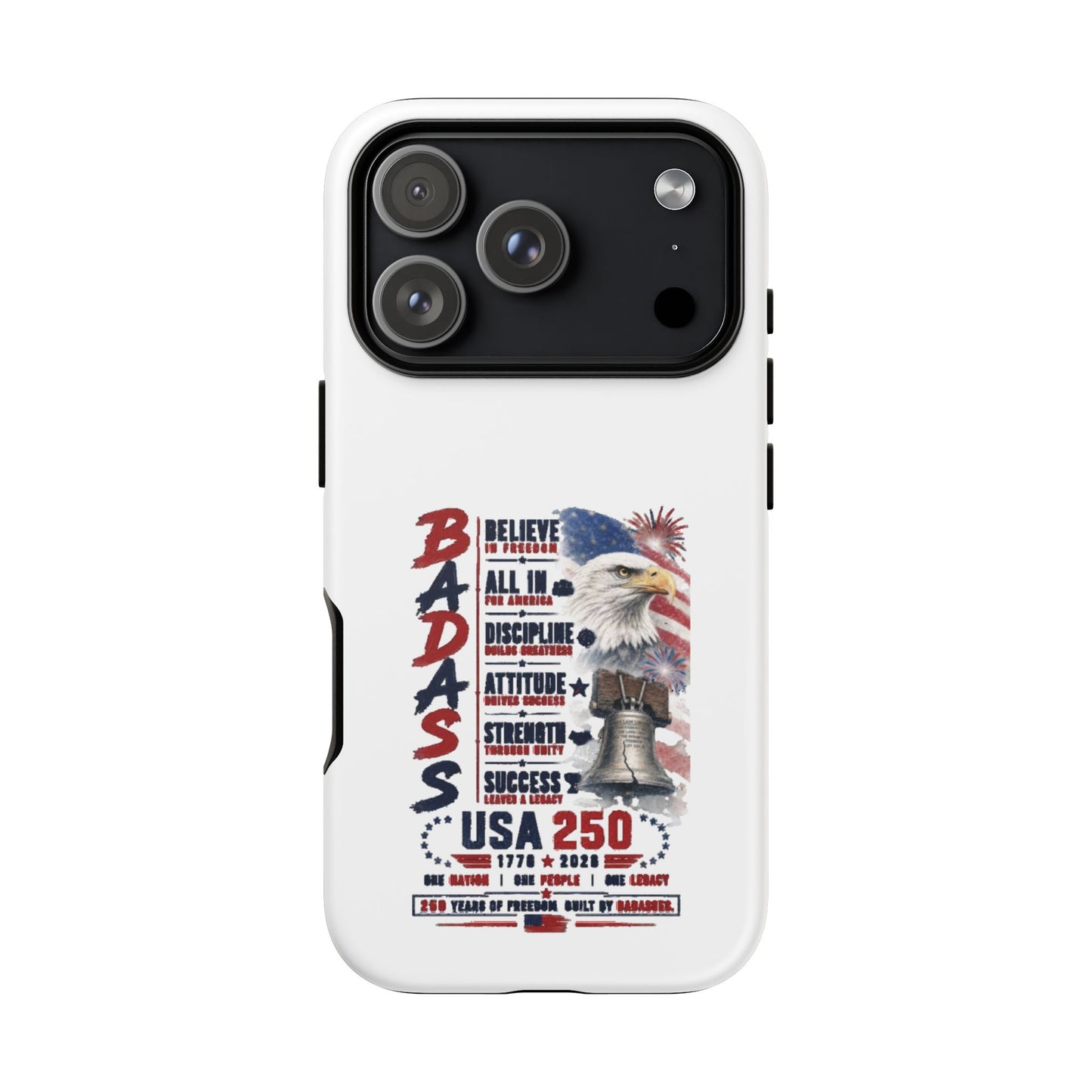Patriotic Badass USA 250 years Phone Case