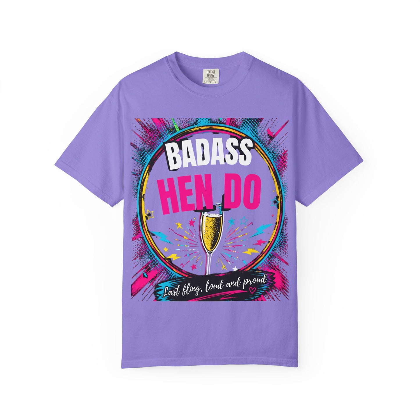 Badass Hen Do T-Shirt — Bachelorette Party Tee with Champagne Graphic