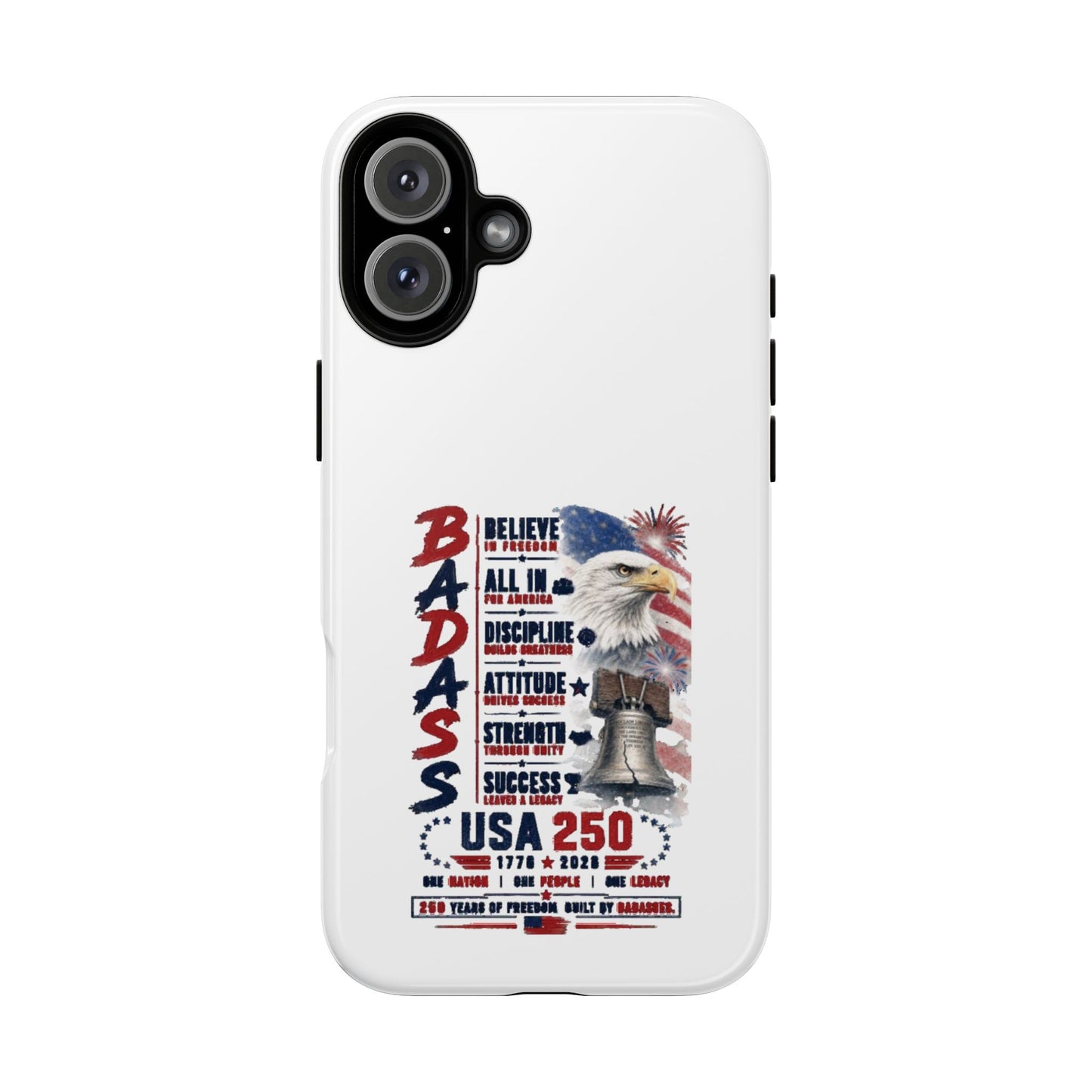 Patriotic Badass USA 250 years Phone Case