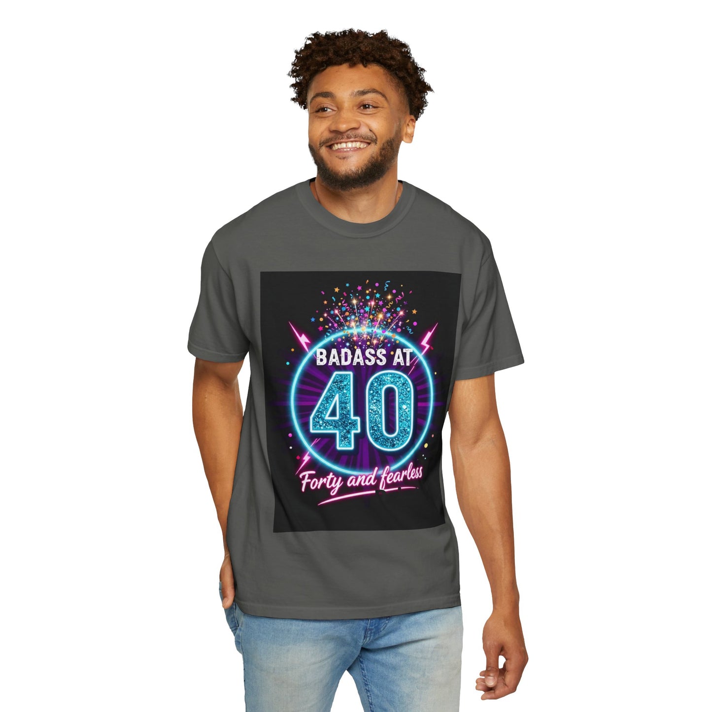Badass at 40 T-Shirt — Forty and Fearless Neon Birthday Tee