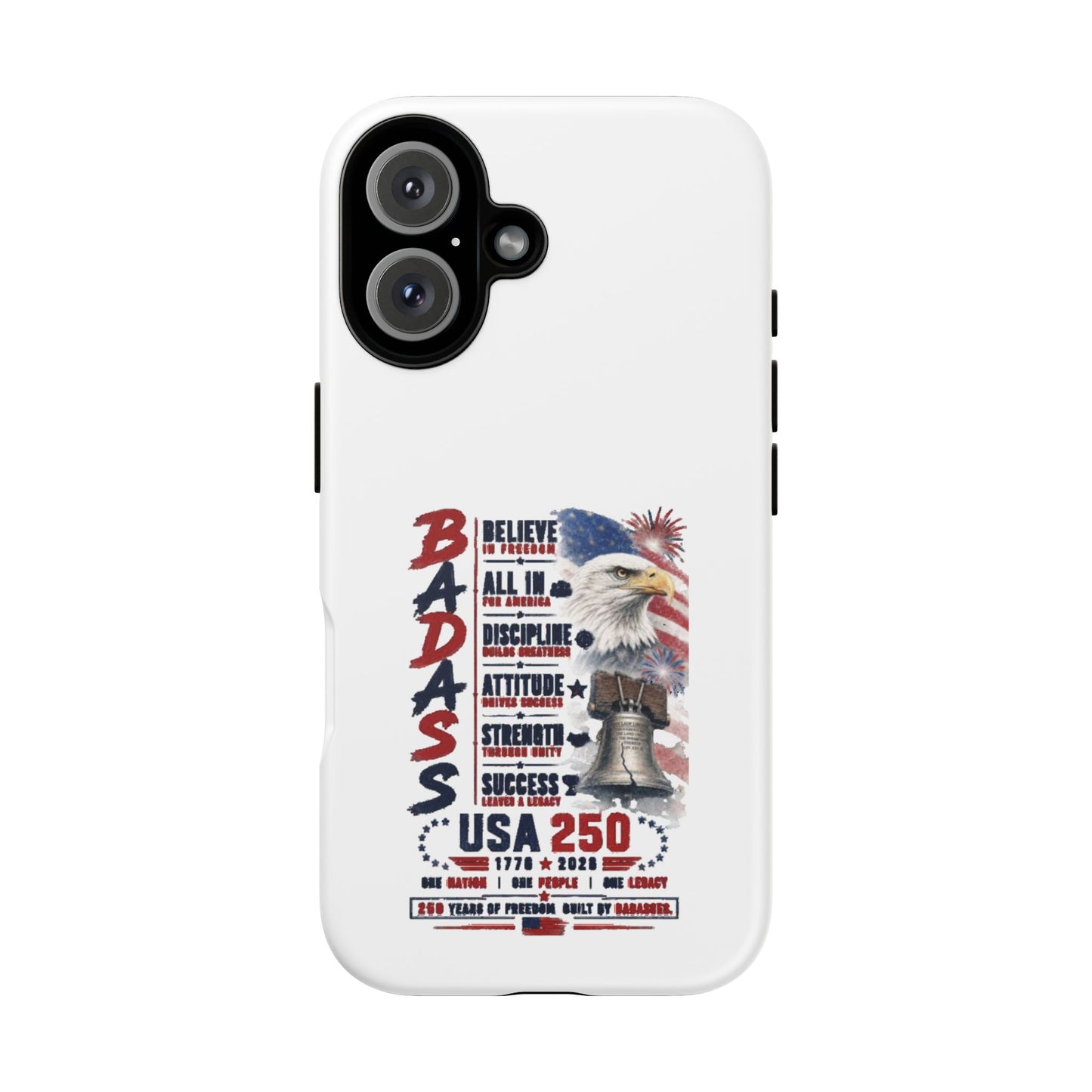 Patriotic Badass USA 250 years Phone Case
