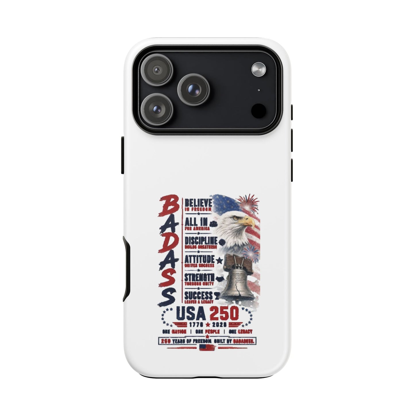 Patriotic Badass USA 250 years Phone Case