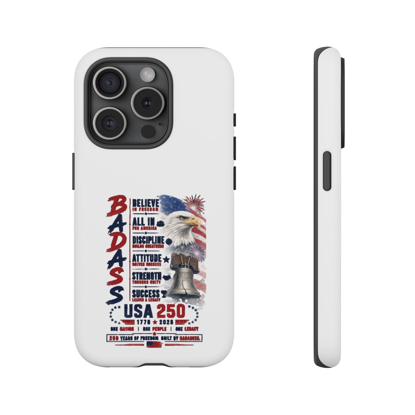 Patriotic Badass USA 250 years Phone Case