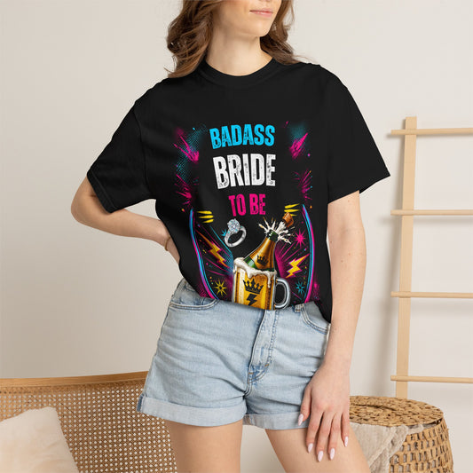 Badass Bride To Be T-Shirt — Bachelorette Party Champagne Tee