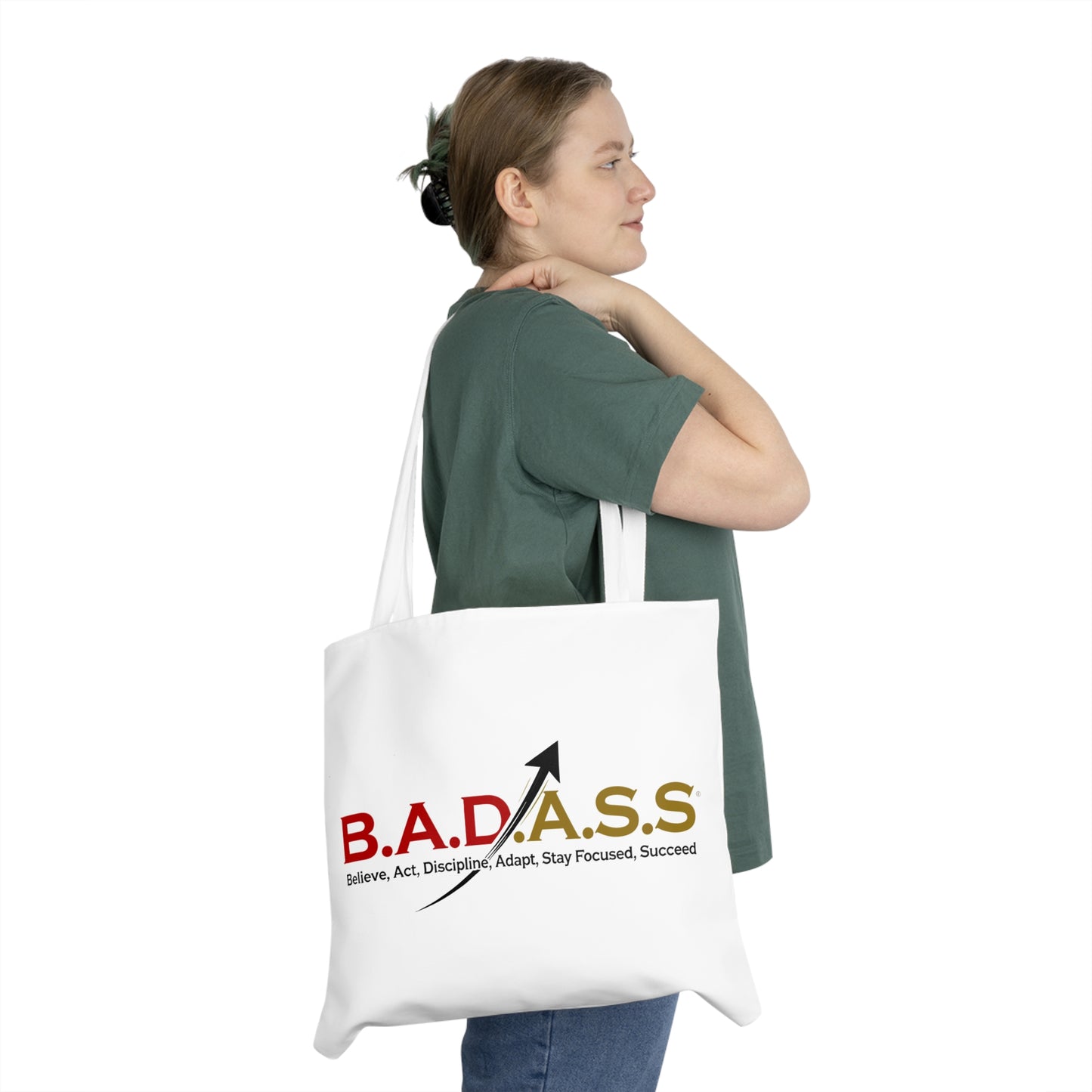B.A.D.A.S.S. Motivational Tote Bag – Believe Act Discipline Adapt Stay Focused Succeed