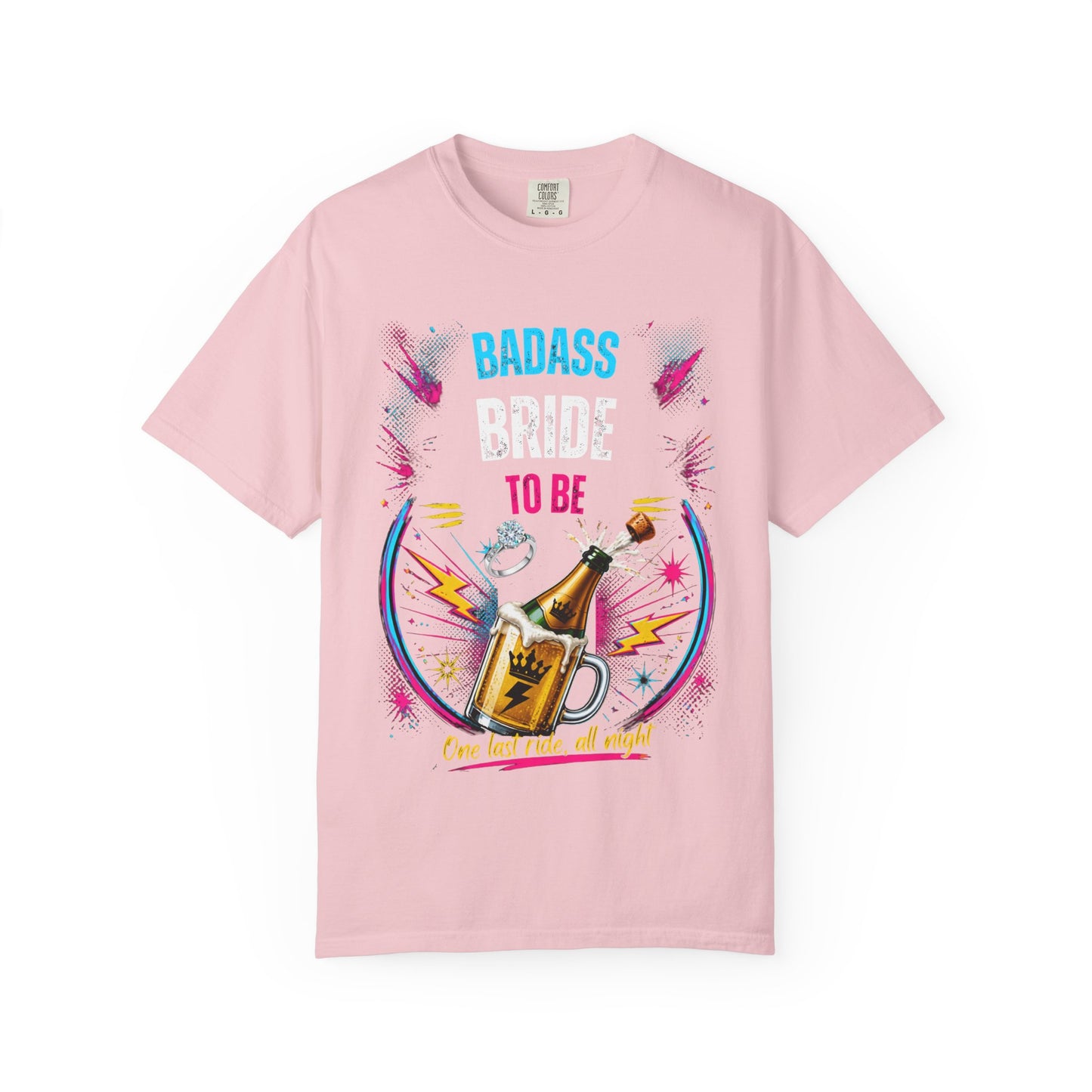 Badass Bride To Be T-Shirt — Bachelorette Party Champagne Tee