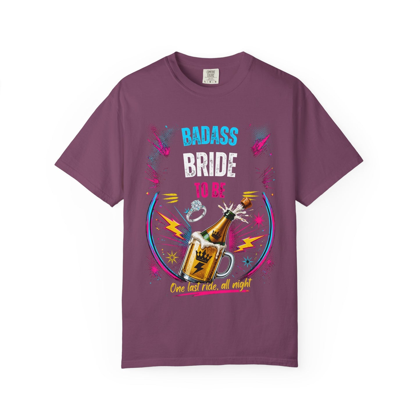 Badass Bride To Be T-Shirt — Bachelorette Party Champagne Tee