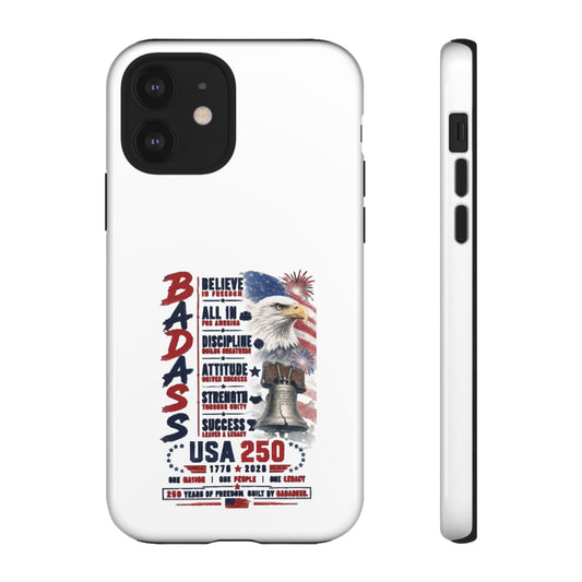 Patriotic Badass USA 250 years Phone Case