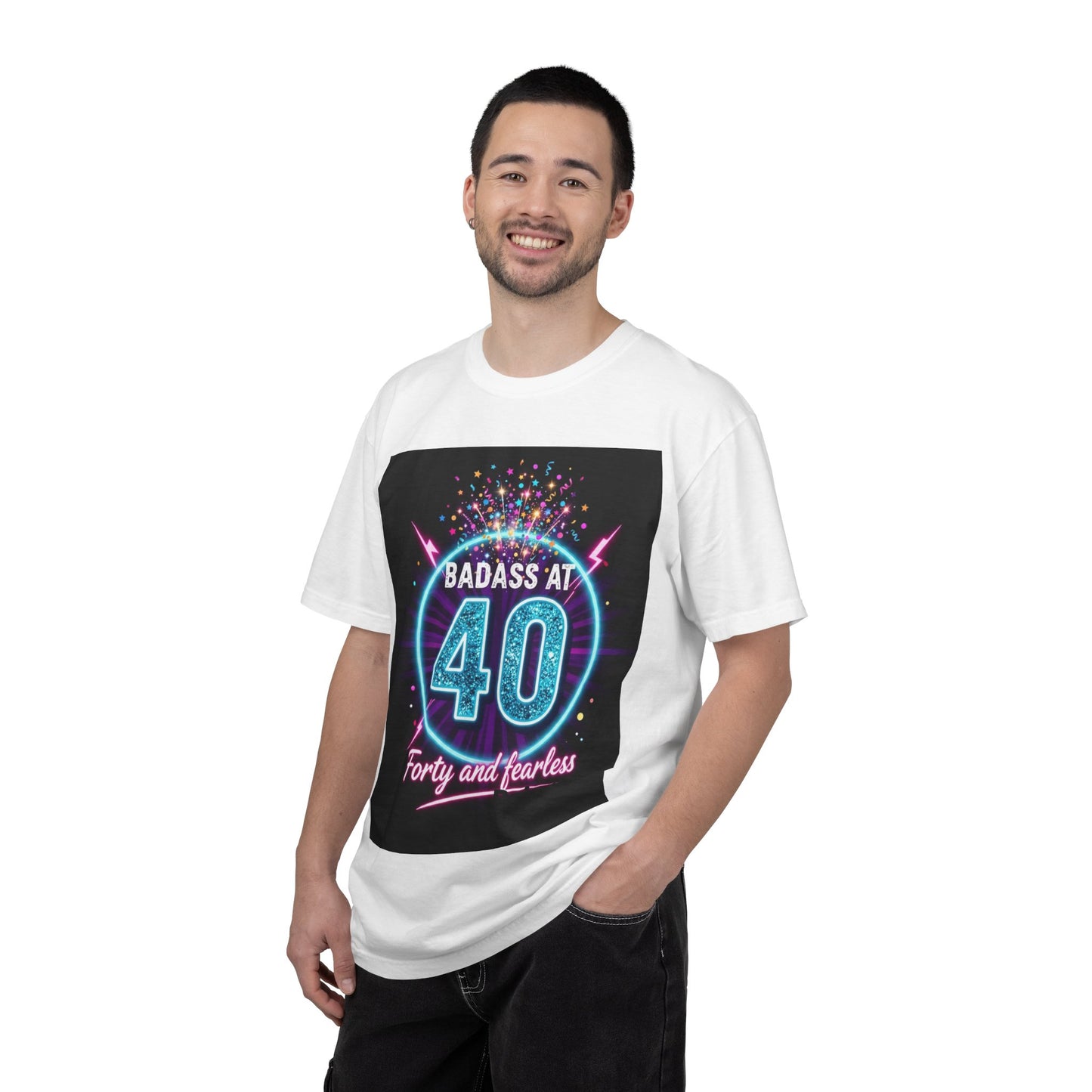 Badass at 40 T-Shirt — Forty and Fearless Neon Birthday Tee