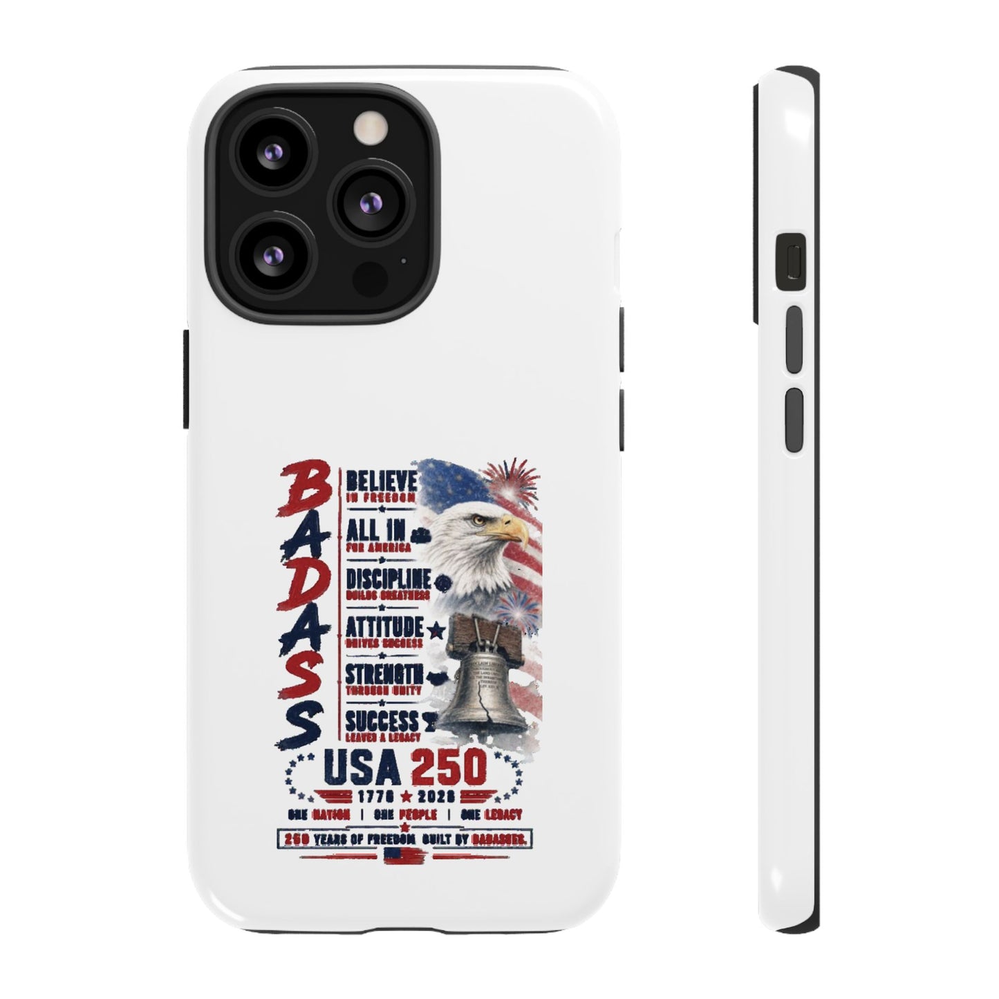 Patriotic Badass USA 250 years Phone Case