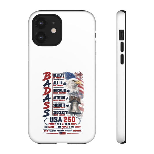 Patriotic Badass USA 250 years Phone Case