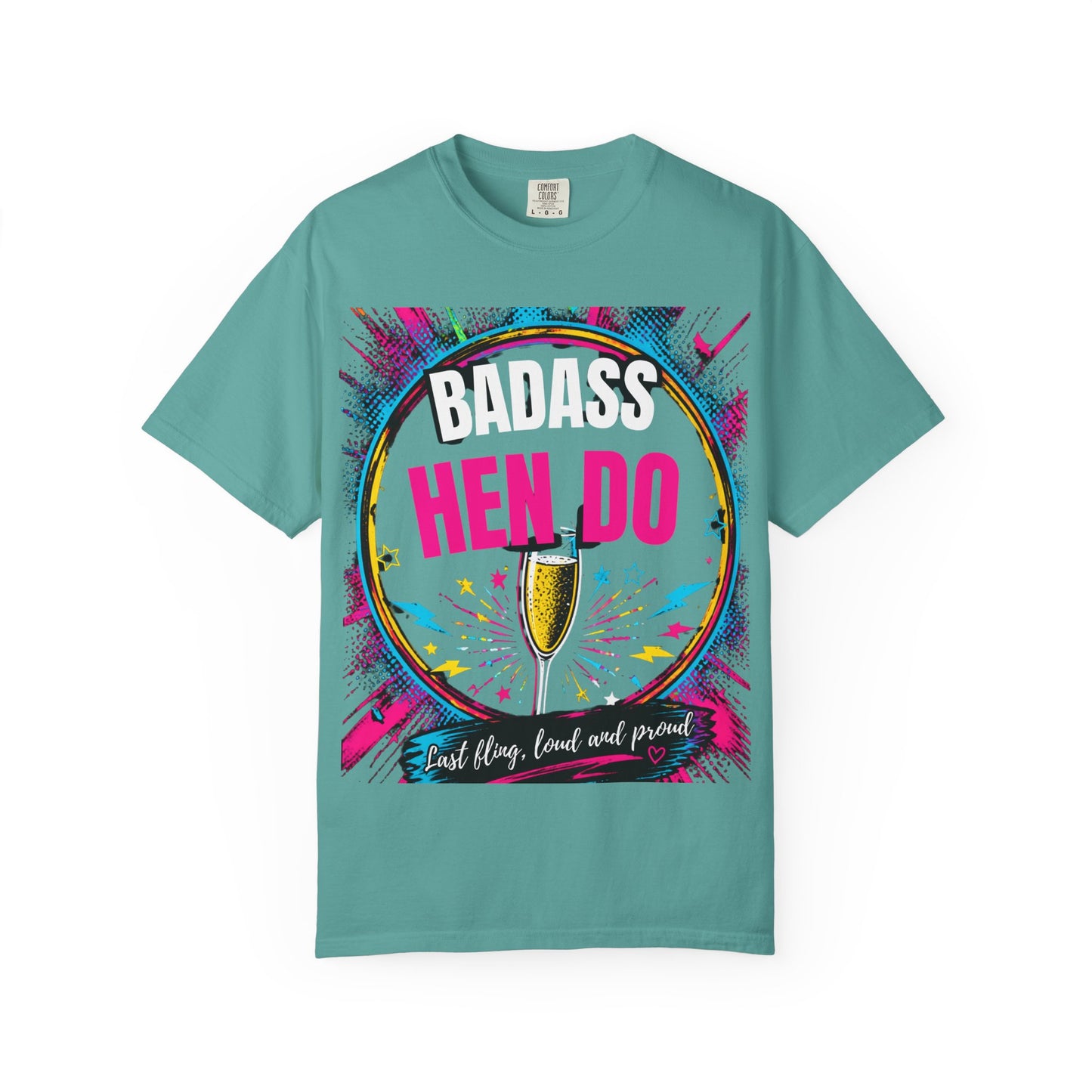Badass Hen Do T-Shirt — Bachelorette Party Tee with Champagne Graphic