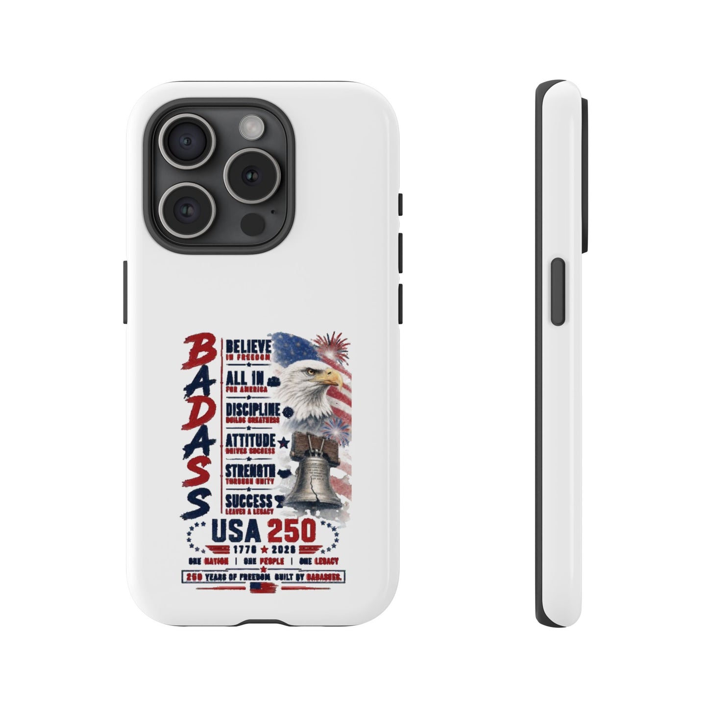 Patriotic Badass USA 250 years Phone Case