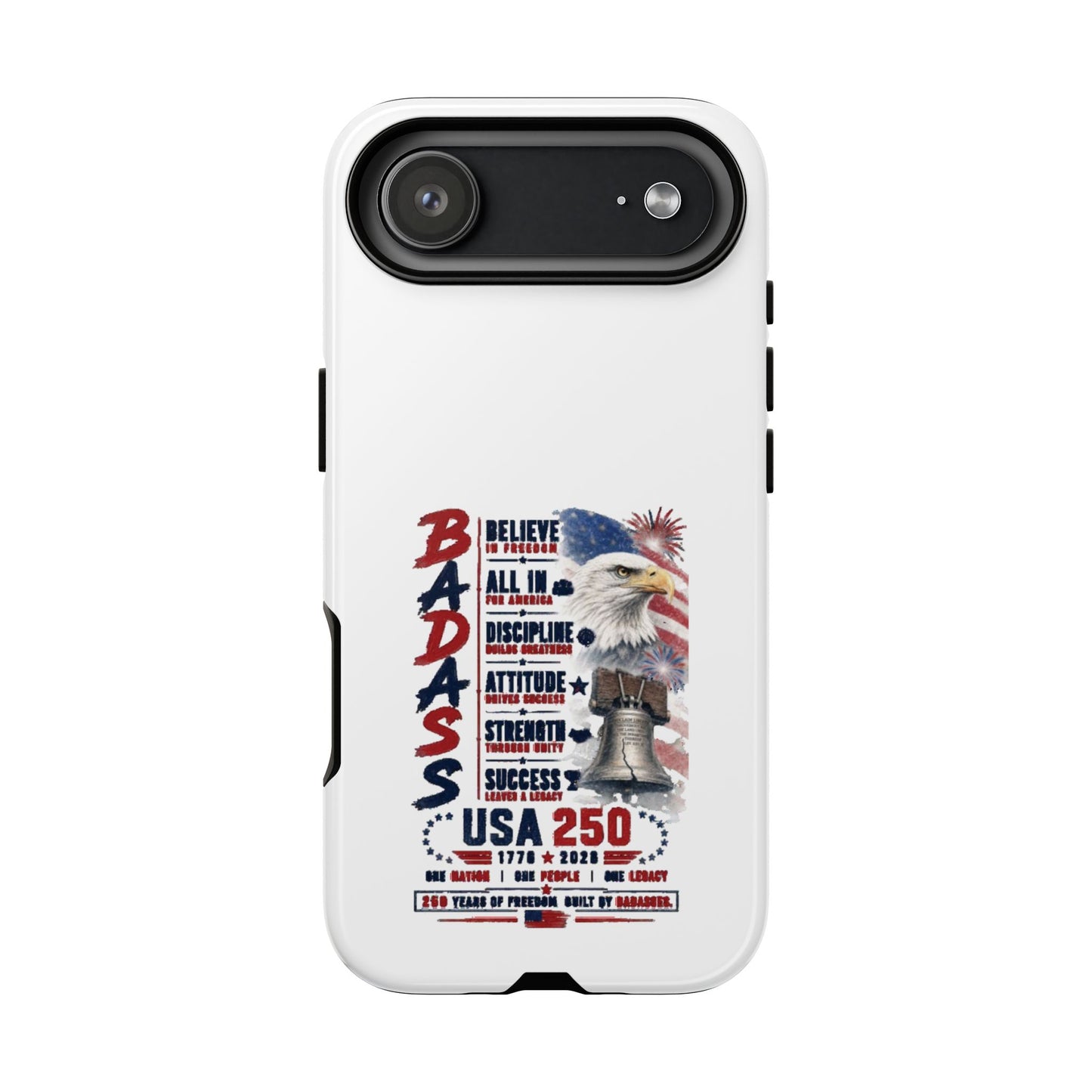Patriotic Badass USA 250 years Phone Case