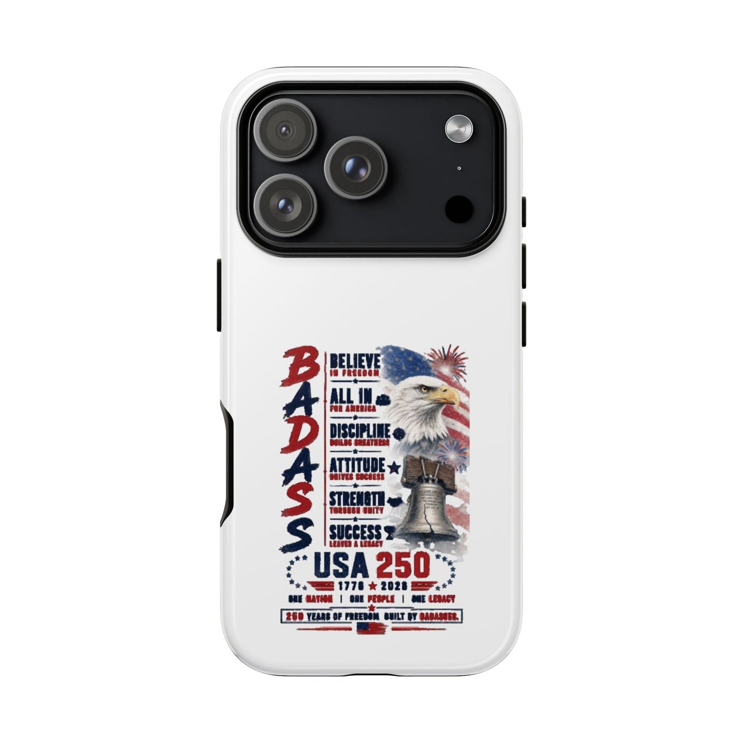 Patriotic Badass USA 250 years Phone Case
