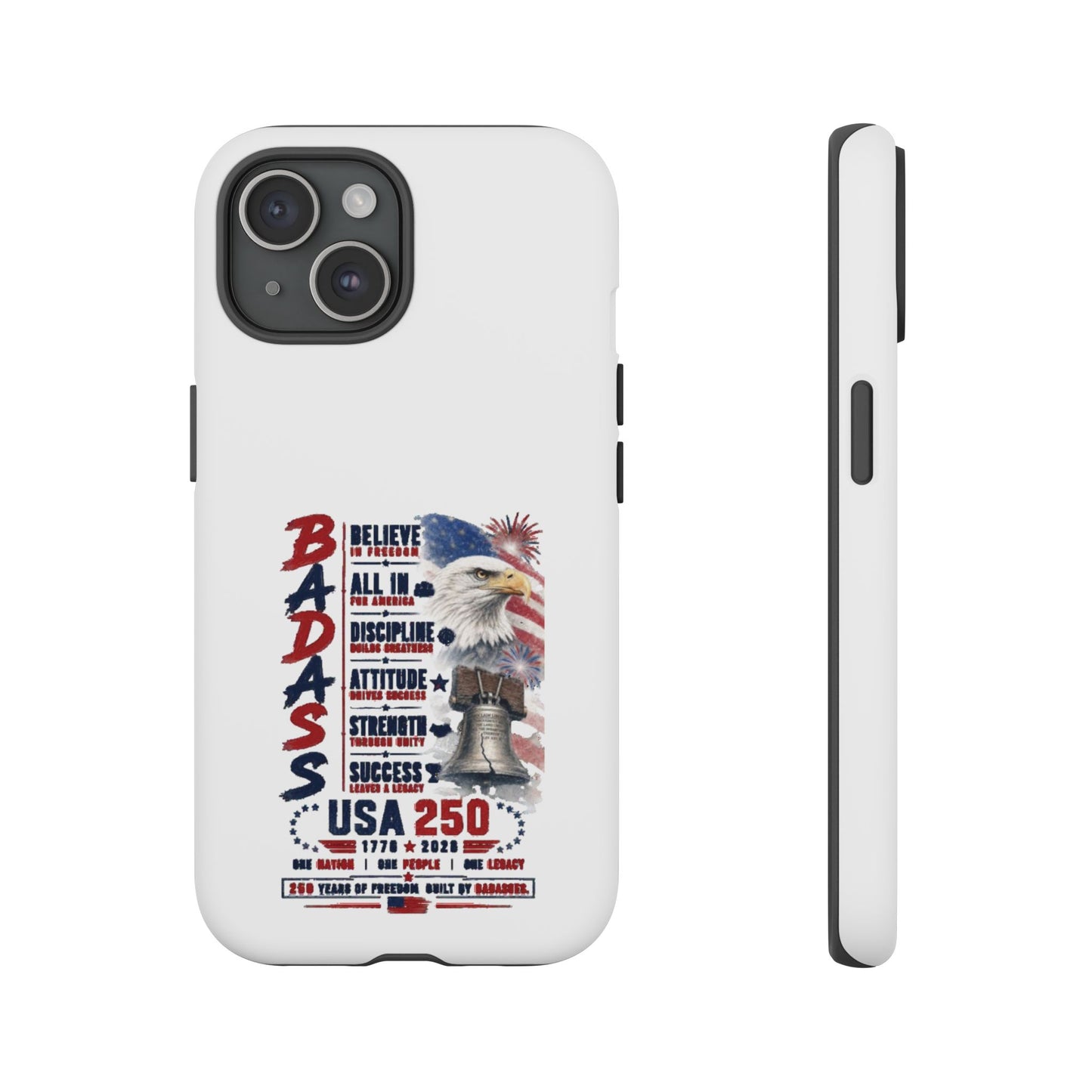 Patriotic Badass USA 250 years Phone Case